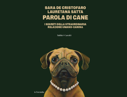 Dal 17 ottobre in libreria “Parola di cane” di Sara De Cristofaro e Lauretana Satta